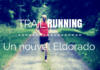 Trail Running, le nouvel Eldorado